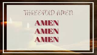 THREEFOLD AMEN Praise the Lord in everything you do [upl. by Calore47]