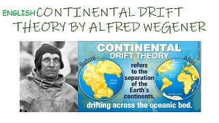 Continental Drift Theory 1912 By Alfred Wegener Explained In English [upl. by Torin]