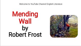 Mending Wall by Robert Frost critical summary and line by line analysis in UrduHindi [upl. by Knute]