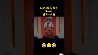 😎 Maheep singh जी Roast Bassi 🤘 AnubhavSinghBassi ashishsolanki1 shorts roast comedy [upl. by Ardnassac]