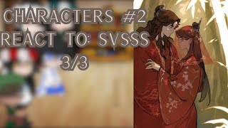 Characters 2 React To SVSSS Part 33 [upl. by Nwahsem]