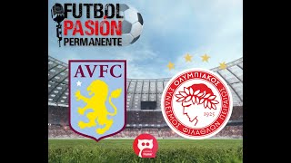 ASTON VILLA VS OLIMPIACOS EN VIVO 🔴 EUROPA CONFERENCE LEAGUE  PLAYOFFS  SEMIFINALES [upl. by Procto]