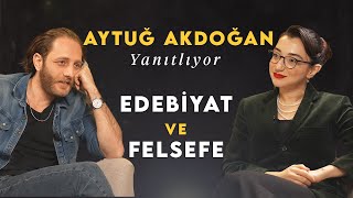 Aytuğ Akdoğan ile Edebiyat Felsefe ve Hayat Üzerine [upl. by Tollman419]