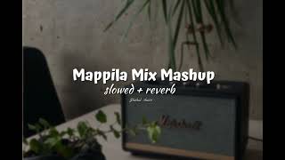 Mappila Mix Mashup 𝗦𝗹𝗼𝘄𝗲𝗱  𝗿𝗲𝘃𝗲𝗿𝗯 [upl. by Beauchamp590]