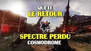 Destiny 2  Quête Le Retour  Spectre perdu du Cosmodrome  Assaut Disgrâce [upl. by Arretal]