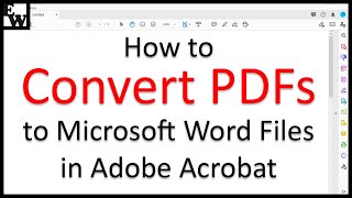 How to Convert PDFs to Microsoft Word Files in Adobe Acrobat [upl. by Nevarc]