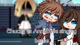 Chucky vs Annabelle singing battleGacha clubscary dolls•Blackspade• [upl. by Serle]