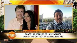 LOS DETALLES DE LA SEPARACIÓN DE CRISTIAN CASTRO CON MARIELA SÁNCHEZ [upl. by Walther127]