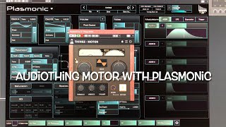 “AudioThing Motor with Plasmonic” by Friendly Noise [upl. by Henigman391]