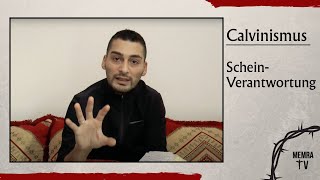 ABDUL  CALVINISMUS ScheinVerantwortung im Calvinismus Der Widerspruch u Selbstbetrug [upl. by Assirod326]