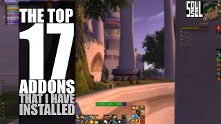 715 The 17 WoW addons I have for daily use [upl. by Elahcim209]