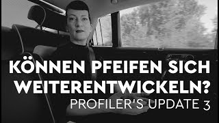 Können Pfeifen sich weiterentwickeln  Profilers Update 3 [upl. by Alviani813]