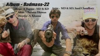 Karni Padi Badmashi  करनी पड़ी बदमाशी  Badmas 22  MD amp KD DESI ROCK  Super Hit Songs  Sonotek [upl. by Nnaul336]