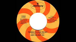 1969 HITS ARCHIVE Things I’d Like To Say  New Colony Six mono 45 [upl. by Blalock]