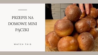 PRZEPIS NA MINI PĄCZKI DELIKATNE I PUSZYSTE [upl. by Nuahs945]