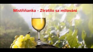 Mistříňanka  Ztratilo sa milování [upl. by Laural]