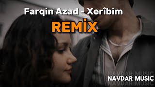 Navdar Music  Xerîbim ft Farqin Azad Remix [upl. by Marvin]