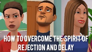 THIS IS HOW TO OVERCOME THE SPIRIT OF REJECTION AND DELAY PrayerScriptures CHRISTIAN ANIMATION [upl. by Paule]