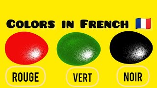 Colors in French  Learn colors in French  Les couleurs françaises [upl. by Litt]