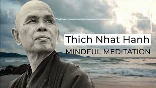 Thich Nhat Hanh Meditation [upl. by Mashe]