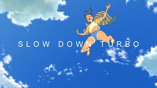 Slow Down Turbo 1k Sub Special [upl. by Leo]