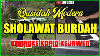 SHOLAWAT BURDAHKARAOKE VERSI KOPLO KEJAWEN  SHOLAWAT KOPLO TERBARU 2020  KARAOKE SHOLAWAT [upl. by Nea113]