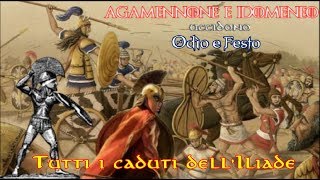 ILIADE  Tutti i Caduti  LIBRO V  Agamennone e Idomeneo uccidono Odìo a Festo Eng Sub [upl. by Oballa]