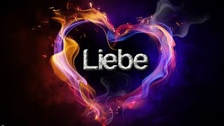 Liebe [upl. by Ilwain]