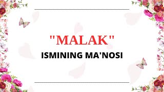 MALAK ISMINING MANOSI  MALAK ISMI QANDAY MANOGA EGA [upl. by Hselin]