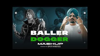 Baller X Dogger mashup  Sidhu Moose Wala X Shubh [upl. by Notsecnirp]