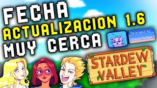 👉🏼LA ACTUALIZACION 16 DE STARDEW VALLEY ESTA MUY CERCA 😱 [upl. by Trow797]