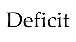 How to Pronounce Deficit [upl. by Benn]