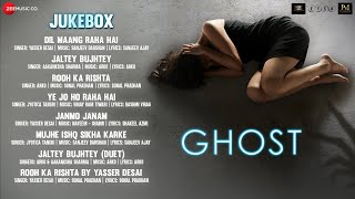 Ghost  Full Movie Audio Jukebox  Vikram Bhatt  Sanaya Irani amp Shivam Bhaargava [upl. by Yrekaz]