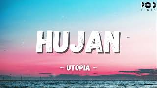 UTOPIA  HUJAN POD Lirik [upl. by Adnuhsar]