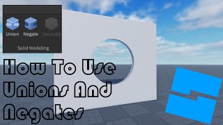 How To Use Unions and Negates in Roblox Studio [upl. by Nalro489]