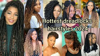 Hottest 🔥dreadlocks hairstyles 2024  Most creative dreadlocks styles for ladies  Hairstyles [upl. by Fadiman326]