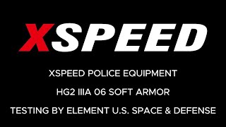 XSPEED  HG2 IIIA 06 Soft Armor [upl. by Cletus]