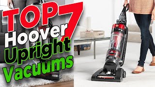 ✌️ Top 7 Best Hoover Upright Vacuums 👍 Hoover Bagless amp Bagged Upright Vacuum Cleaners Reviews [upl. by Airegin744]