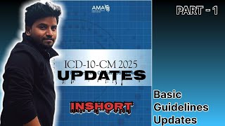 ICD10 Basic Guidelines Updates 2025  2025 ICD10CM Updates  Medical Coding Updates 2025  icd [upl. by Mckee106]