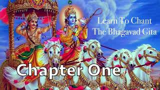 Learn To Chant The Bhagavad Gita  Chapter 1  Sanskrit Chanting  Prof M N Chandrashekhara [upl. by Wohlert949]