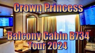 Crown Princess  Balcony Cabin B734 Tour 2024 [upl. by Nanice]