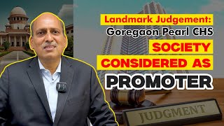 Landmark Judgement  Goregaon Pearl CHS  Society considered as Promoter [upl. by Xilef]