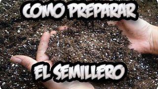 Como Hacer El Mejor Sustrato Para Nuestros Semilleros  La Huertina De Toni [upl. by Slin463]