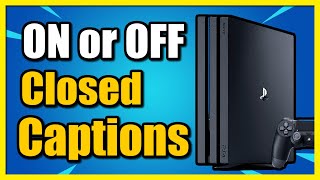 How to Turn On or OFF Closed Captions on PS4 Console Subtitles Tutorial [upl. by Netty]