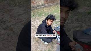 When you have average face funny sakshamvlogs viralvideos vlog sakshamvlog funnyreel [upl. by Chilcote966]