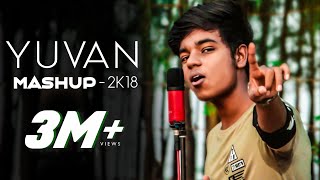 Yuvan Mashup 2K18  MD U1forever [upl. by Haze]