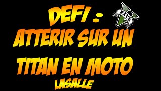 DEFI 5  ATTERRIR SUR UN TITAN EN BACKFLIP GTA 5 ONLINE [upl. by Druce]