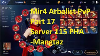 Mir4 Arbalist PvP montage Part 17 Server 115 PvP skills and combos PvP Arbalist build Mangtaz [upl. by Garnes]