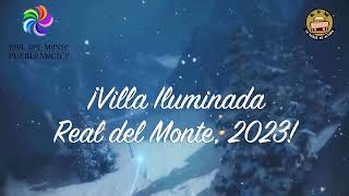 Villa iluminada Real del Monte 2023 [upl. by Elacsap]