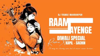 RAAM AYENGE DIWALI SPECIAL EDM TRANCE REMIX  Dj trance mauranipur ‎mmauranipur [upl. by Ahsauqal56]